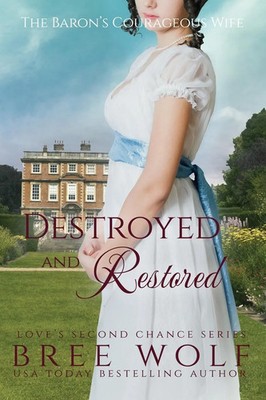 Bree Wolf | Destroyed & Restored | Taschenbuch | Englisch (2019) | Bree Wolf