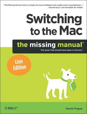 Switching to the Mac: The Missing Manual, Lion Edi