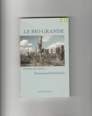 Le Rio Grande Tagebuch eines Missionars E. Domenech Bermúdez Geo Texas Mexiko