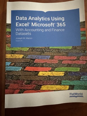 Data Analytics Using Excel Microsoft 365: With Accounting and Financ - VERY GOOD