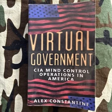 Virtual Government: CIA Mind Control Operations in America Alex Constantine FE