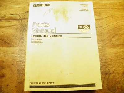 LEXION CAT  460 COMBINE PARTS MANUAL  9FW VOLUME II , PAGES 723-1290 JULY 2000