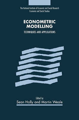 Econometric Modelling Techniques and Applications Holly Weale Hardback