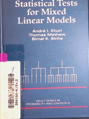 Statistical Tests for Mixed Linear Models Wiley Series in Probability and Statis