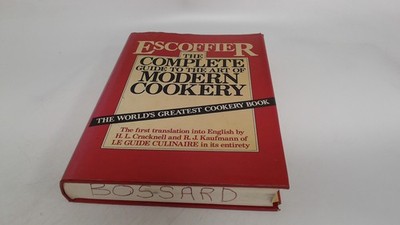 			The Complete Guide to the Art of Modern Cookery, Escoffier, Augus		