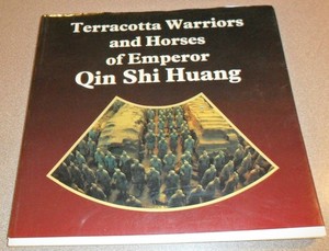 1997 TERRACOTTA WARRIORS AND HORSES OF EMPEROR QIN SHI HUANG, First Edition