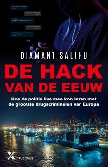 De hack van de eeuw: hoe de politie live mee kon le... | Buch | Zustand sehr gut