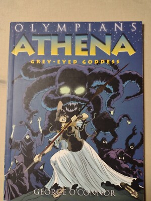 Olympians Ser.: Athena Bk. 2 : Grey-Eyed Goddess by George O'Connor (2010, Trad 
