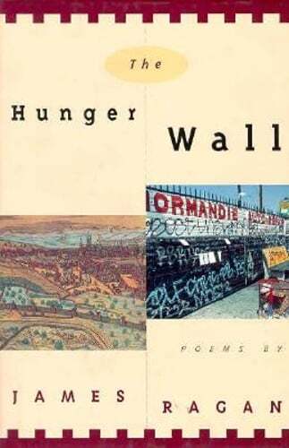 The Hunger Wall by James Ragan - Secondhand Edition