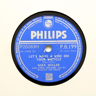MAX MILLER ''Let's Have A Ride On Your Bicycle'' PHILIPS PB-199 [78 RPM]