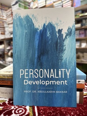 PERSONALITY DEVELOPMENT BY PROF. Dr ABDULKARIM BAKKAR