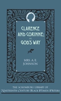 Clarence and Corinne; Or God's Way by Mrs A E Johnson: Used