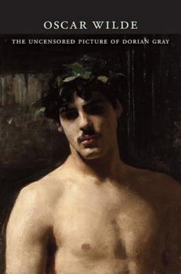 The Uncensored Picture of Dorian Gray by 