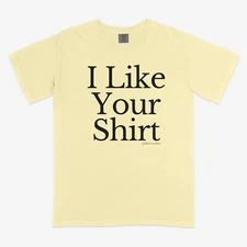Sam Alkhatib 'I Like Your Shirt' Shirt