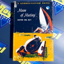 Moon of Mutiny Lester Del Rey 1961 Winston First 1st Edition Printing SciFi RARE