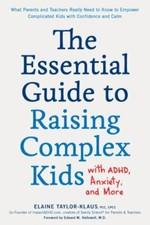 The Essential Guide to Raising Complex Kids w...