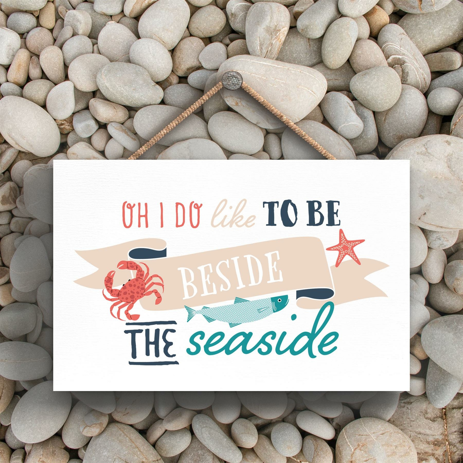 TO BE BESIDE THE SEASIDE BEACH THEMED NAUTICAL HANGING PLAQUE