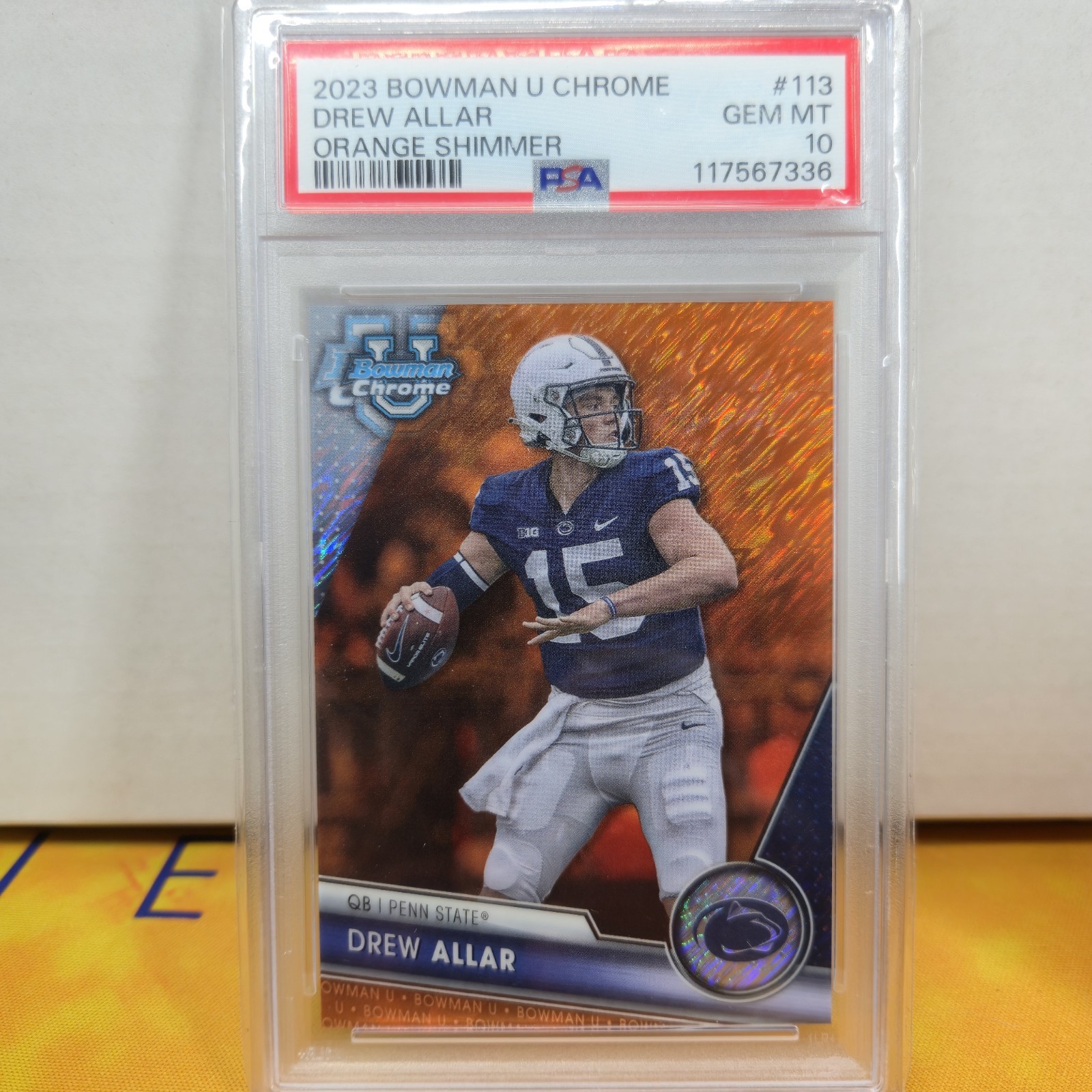 2023 Bowman U Chrome Orange Surge Refractor 19/25 Drew Allar #113 PSA 10