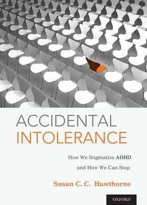 Susan C. C. Hawthorne Accidental Intolerance (Gebundene Ausgabe)