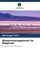 Adel Zeggaf Tahiri | Wassermanagement Im Maghreb | Taschenbuch | Deutsch (2022)