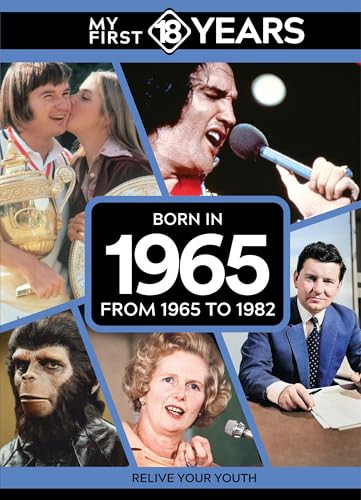 My First 18 Years - Born in 1965: From 1965 by TDM Publishing (HB 2024) - Image 5