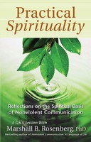Practical Spirituality | The Spiritual Basis Of Nonviolent Communication | Buch