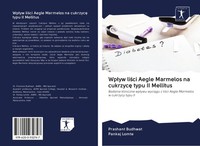 Prashant Budhwat (U. A.) | Wp¿Yw Li¿Ci Aegle Marmelos Na Cukrzyc¿ Typu Ii...