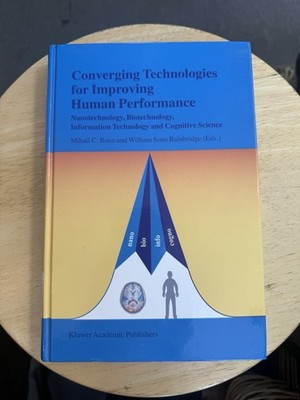 Converging Technologies for Improving Human Performance : Nanotechnology,...