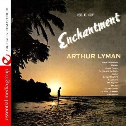 Arthur Lyman Isle Of Enchantment (Digitally Remastered) (CD)
