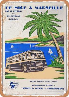 METAL SIGN - 1950 From Nice to Marseille By the Littoral By Coach SNCF