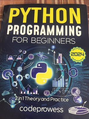 Python Programming for Beginners by codeprowess 2024