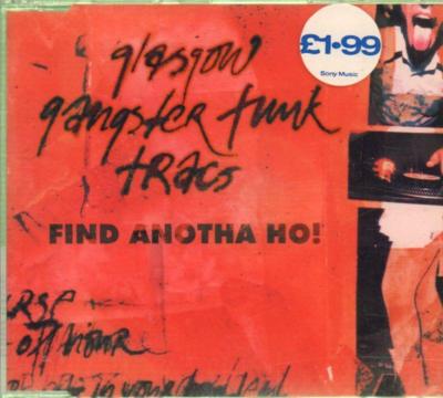 Glasgow Gangster(CD Single)Find Another Ho!-New