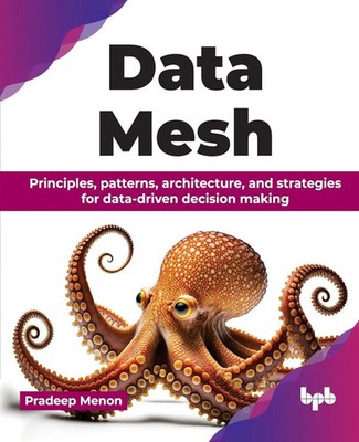 Data Mesh Pradeep Menon Taschenbuch Englisch 2024 BPB Publications