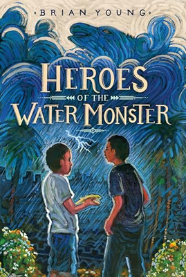 Heroes of the Water Monster - Paperback - VERY GOOD