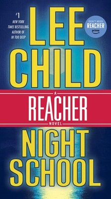 Night School A Reacher Novel (Jack Reacher)