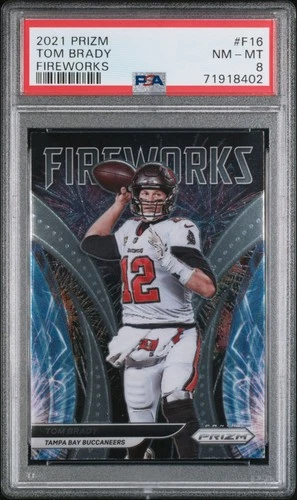 2021 PANINI PRIZM FIREWORKS #F16 TOM BRADY PSA 8