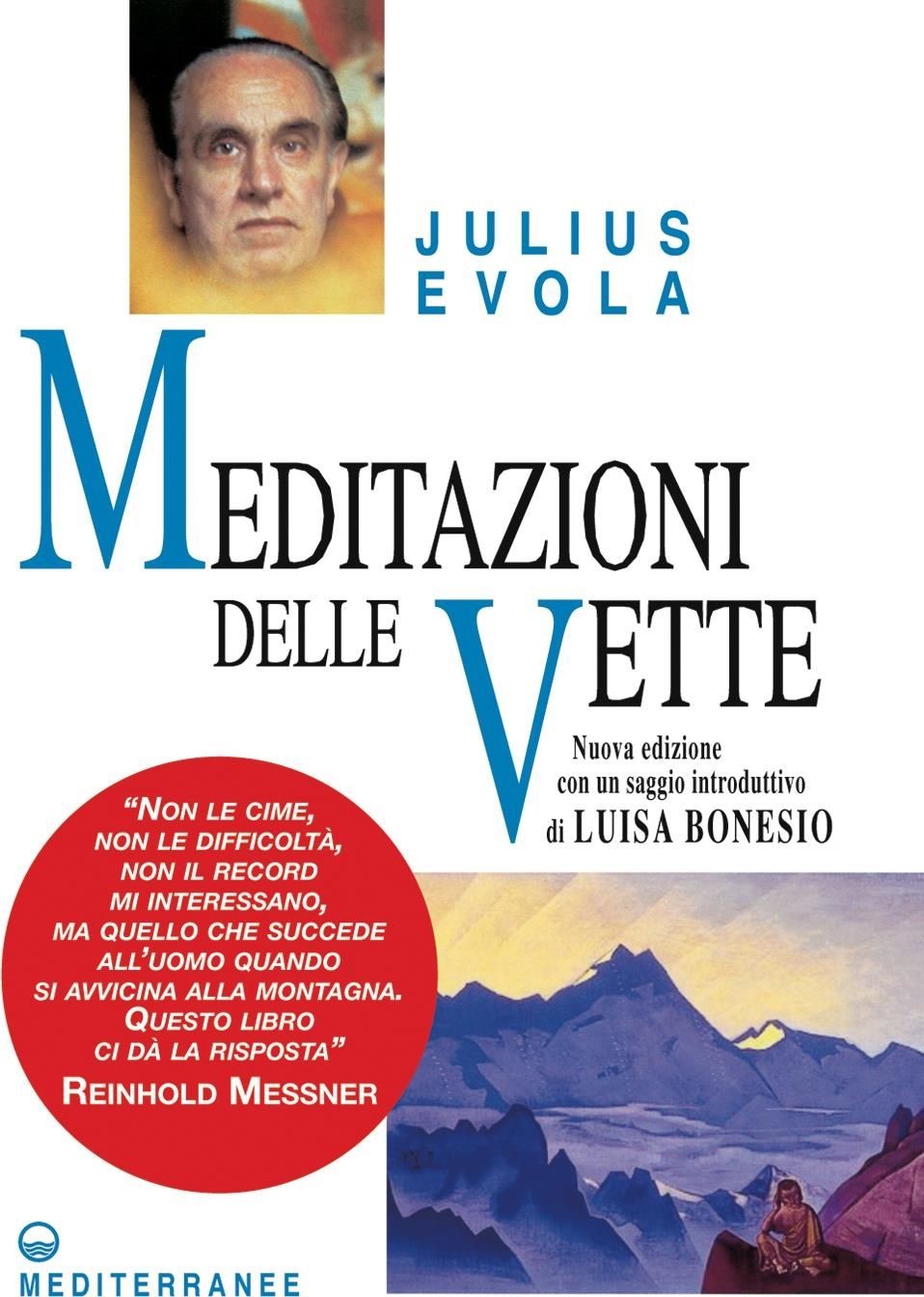 Mediterranee Edizioni Meditazioni Delle Vette - Julius Evola - Immagine 3