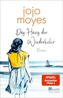 Das Haus Der Wiederkehr | Jojo Moyes | Spiegel Bestseller Platz 1 | Taschenbuch