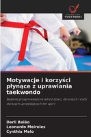 Darli BaiãO (U. A.) | Motywacje I Korzy¿Ci P¿Yn¿Ce Z Uprawiania Taekwondo | Buch