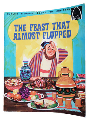 The Feast That Almost Flopped by Carol Greene 1973 John 2: 1-11 for Children