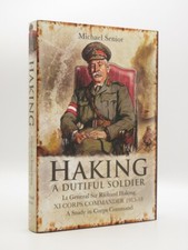 Lt Gen Sir Richard Haking. XI Corps Commander 1915-18 SENIOR 2012 WW1 General