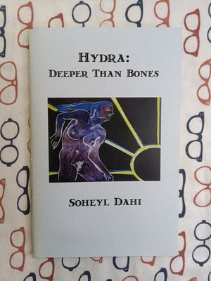 Soheyl Dahi Hydra: Deeper Than Bones 2006 PB Ltd Lettered Edition Leonard Cohen