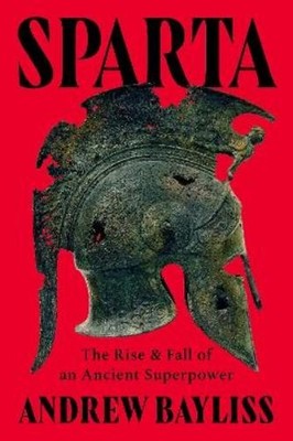 Andrew Bayliss Sparta (Gebundene Ausgabe)
