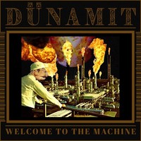 Dunamit - Welcome To The Machine - Vinyl Record - G1398Z