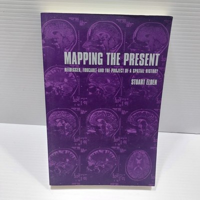 Mapping the Present Stuart Elden Continuum Heidegger Foucault Philosophy PB
