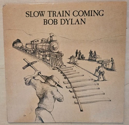 Bob Dylan - Slow Train Coming, Vinyl LP, Columbia PC-36120, 1979.