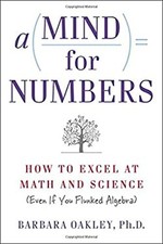 A Mind for Numbers : How to Excel at Math and...