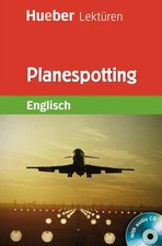 Planespotting: Lektüre mit Audio-CD (Hueber Lektüren) James Bean