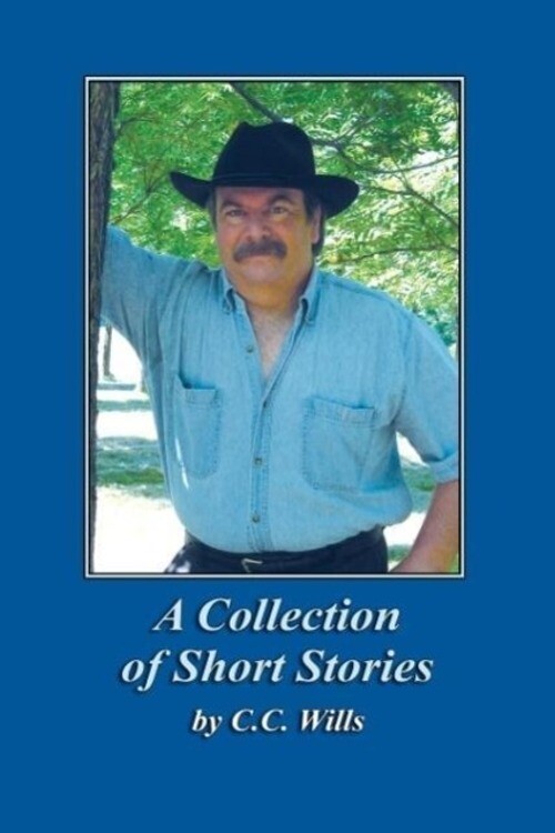 Thumbnail - C. C. Wills | A Collection Of Short Stories By C.c. Wills |