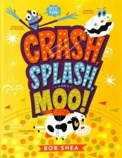 Crash, Splash, or Moo! by 